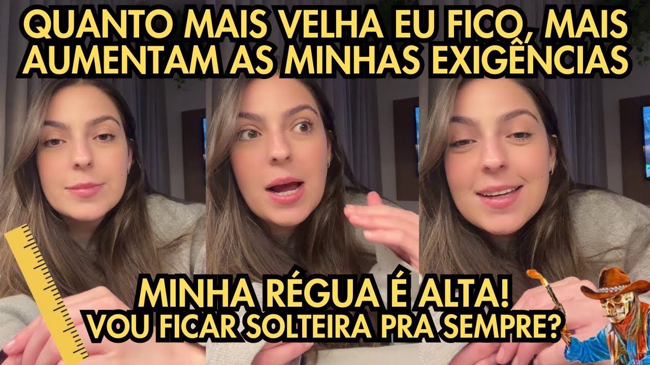 QUANTO MAIS O TEMPO PASSA, MAIS EXIGENTE EU FICO