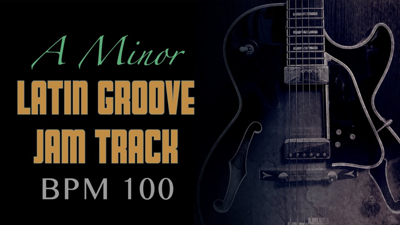 A Minor Latin Groove Backing Track ↓Chords&Scales