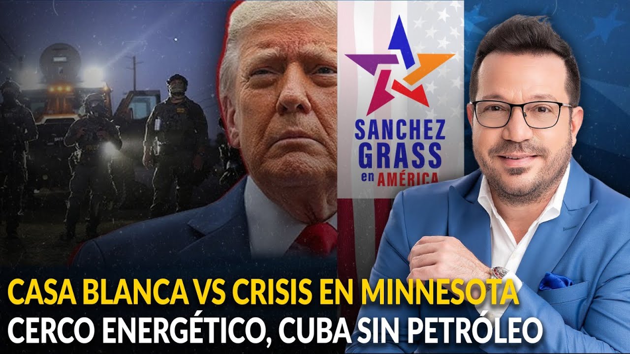 CASA BLANCA VS CRISIS EN MINNESOTA | CERCO ENERGÉTICO, CUBA SIN PETRÓLEO  | Sánchez Grass