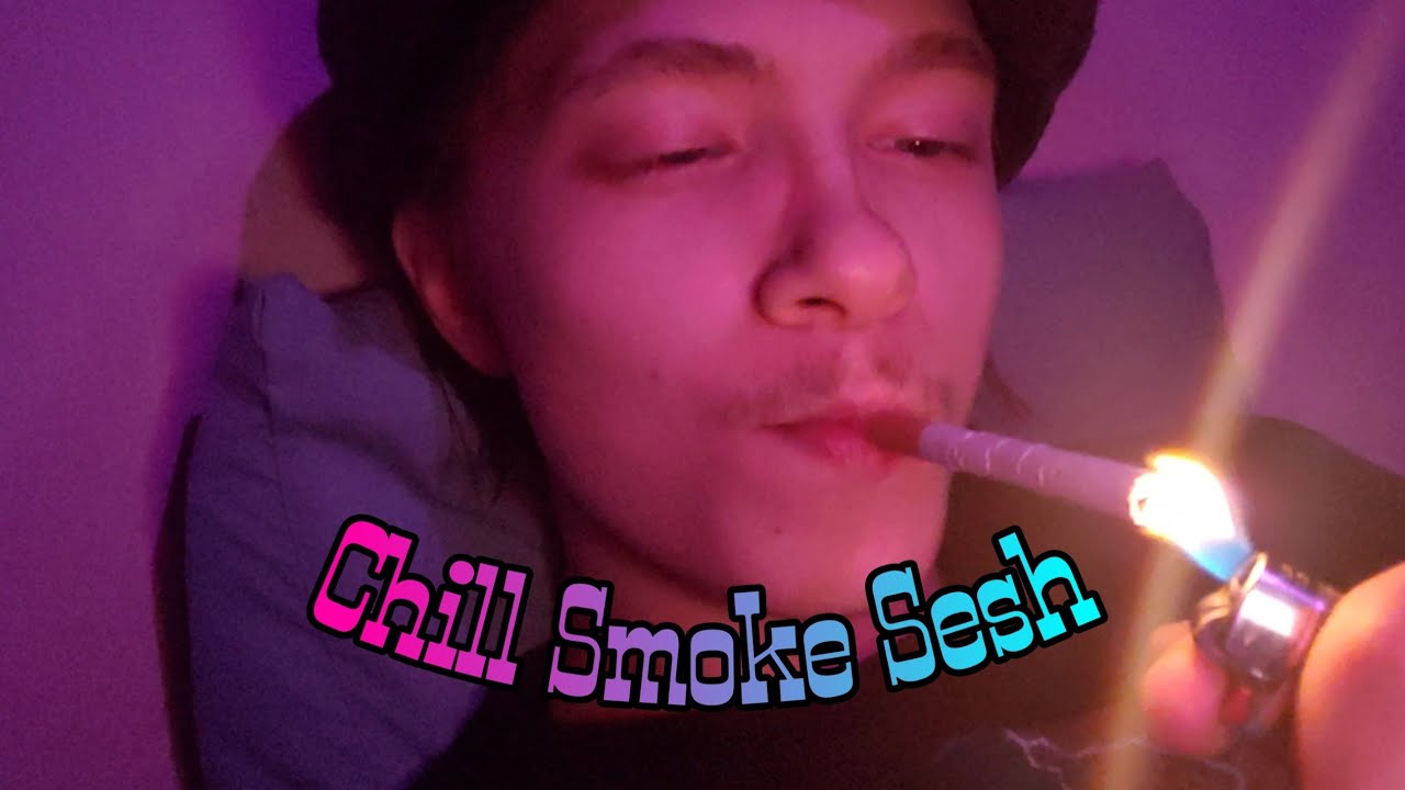 Chill Smoke Sesh