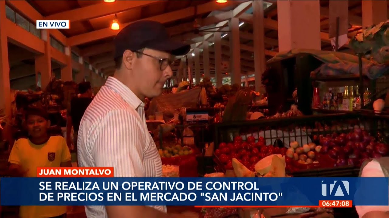 Autoridades realizan un operativo de control de precios en el Mercado Municipal San Jacinto