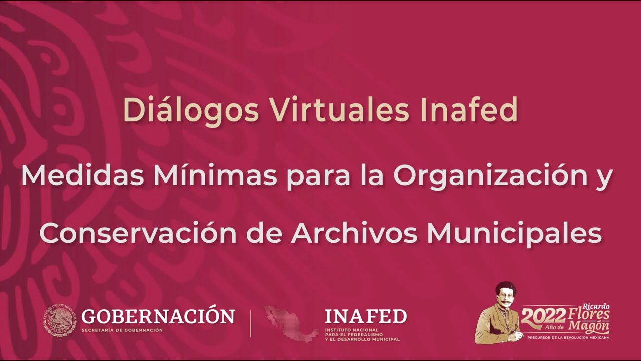 Diálogo Virtual "Medidas Mínimas para la Organización y Conservación de Archivos Municipales"