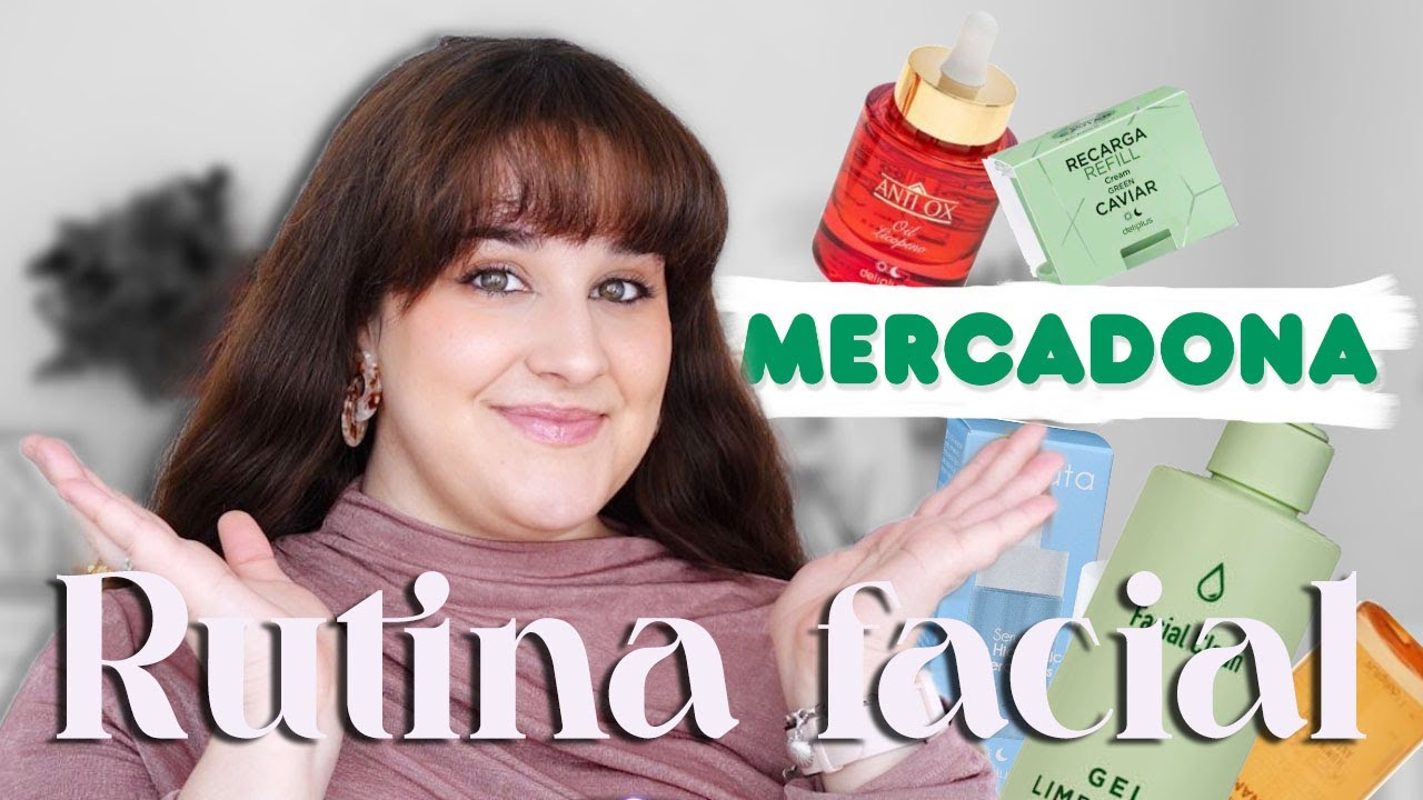✨MERCADONA✨ RUTINA facial LOW COST con DELIPLUS