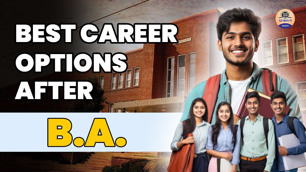 B.A. के बाद क्या करें? | Best Career Options After B.A. in 2025