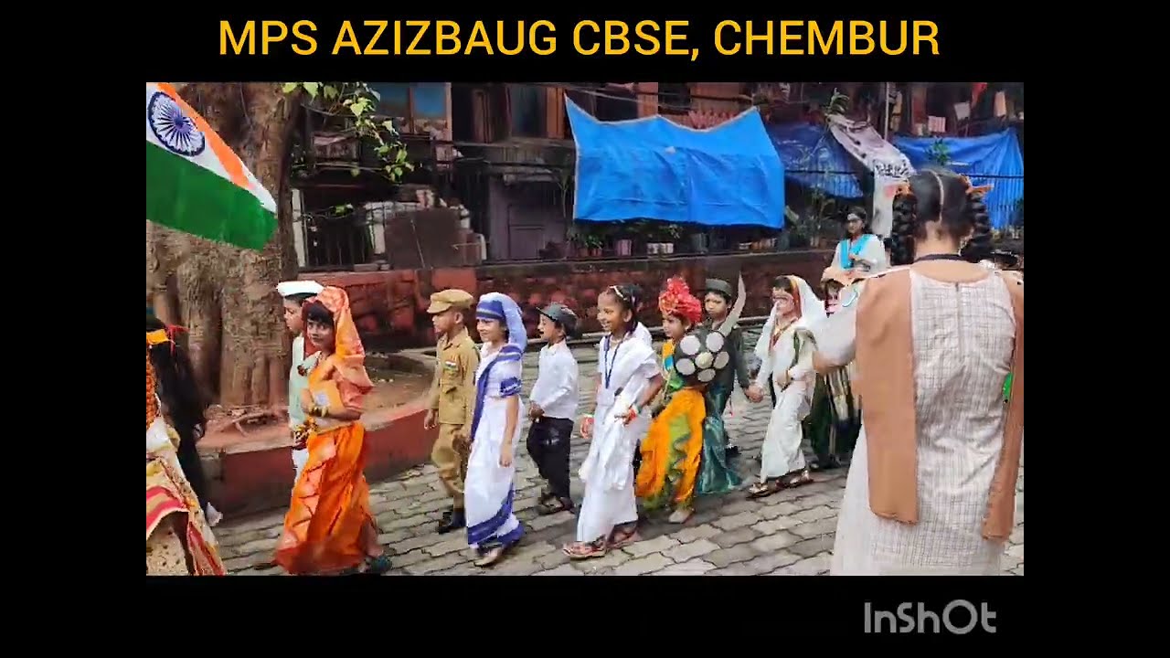 INDEPENDENCE DAY CELEBRATION IN MPS AZIZBAUG CBSE, CHEMBUR