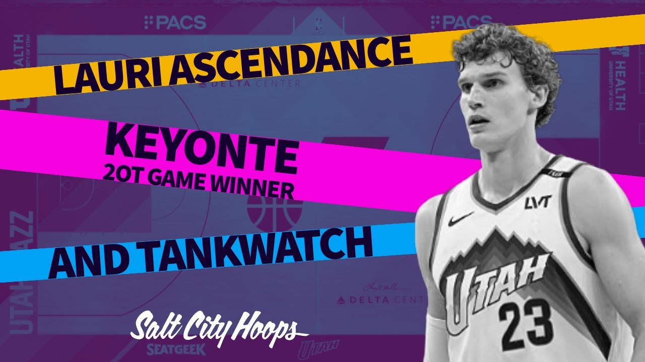 Keyonte 2OT Game Winner! + Lauri Ascendance and a Tankwatch