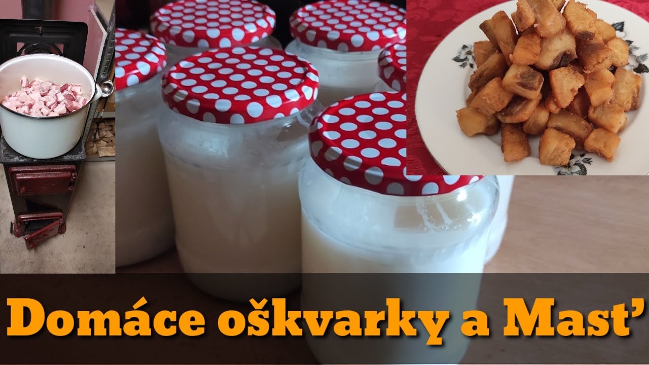 Domáce Oškvarky a Masť 👍