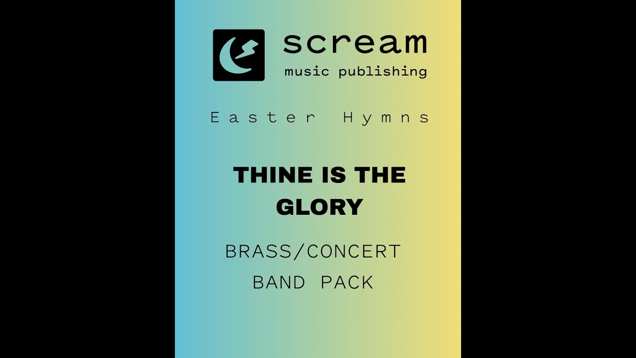 THINE IS THE GLORY (arr. Sam Creamer) - Easter Hymns Brass/Concert Band Pack