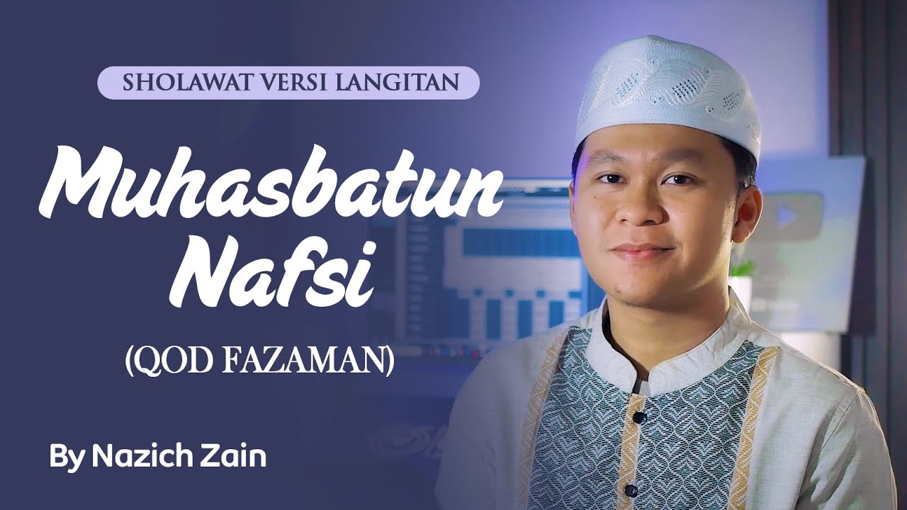 Sholawat Khas Langitan! QOD FAZAMAN HASABA (Muhasabatun Nafsi) | Cover By Nazich Zain