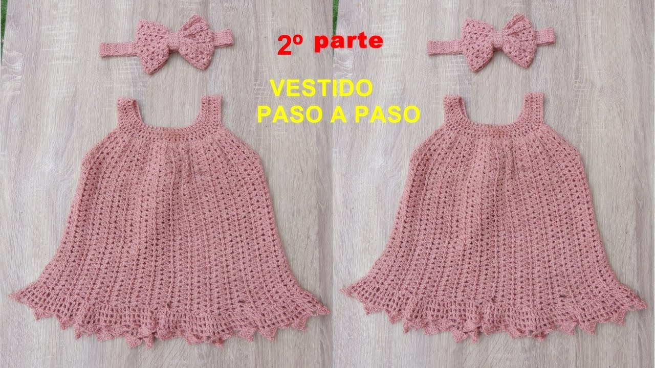 Vestido de verano punto abanico tejido en crohet para niñas /2º parte  tejido paso a paso