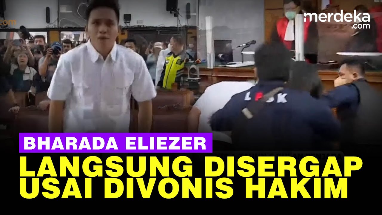 Bharada Eliezer Langsung 'Disergap' Anggota LPSK Usai Divonis 1 Tahun 6 Bulan Penjara