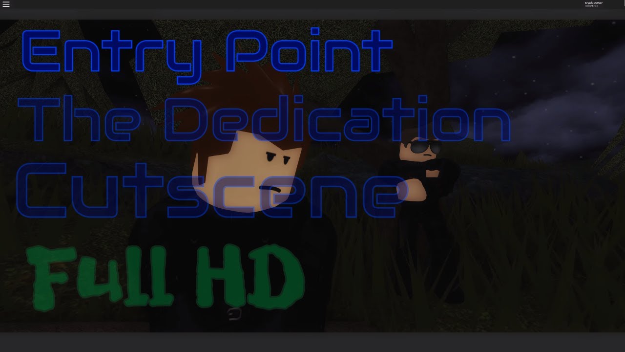 Entry Point | Dedication Cutscene Max Edit Full HD