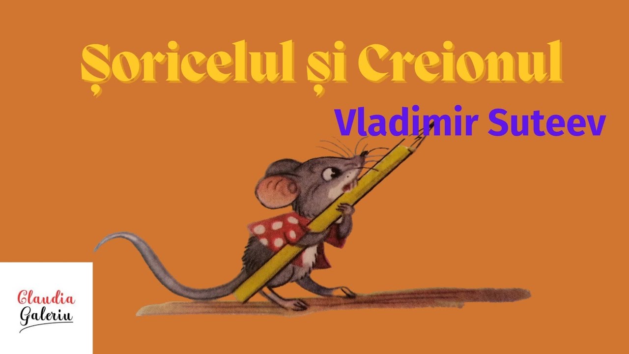 Șoricelul și Creionul | Vladimir Suteev | Poveste educativă pentru copii | Povești pentru copii ❤️