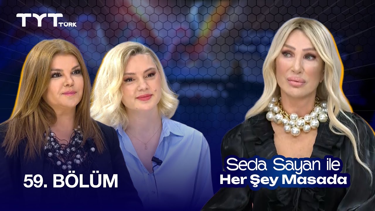 Seda Sayan ile Her Şey Masada | 59. Bölüm · Elif Karlı, Diyetisyen Pınar Demirkaya