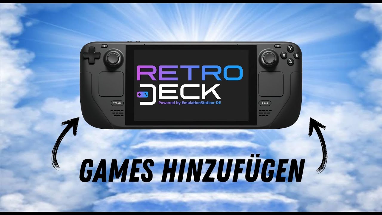 Spiele in Retrodeck Hinzufügen | Steam Deck Retro Gaming