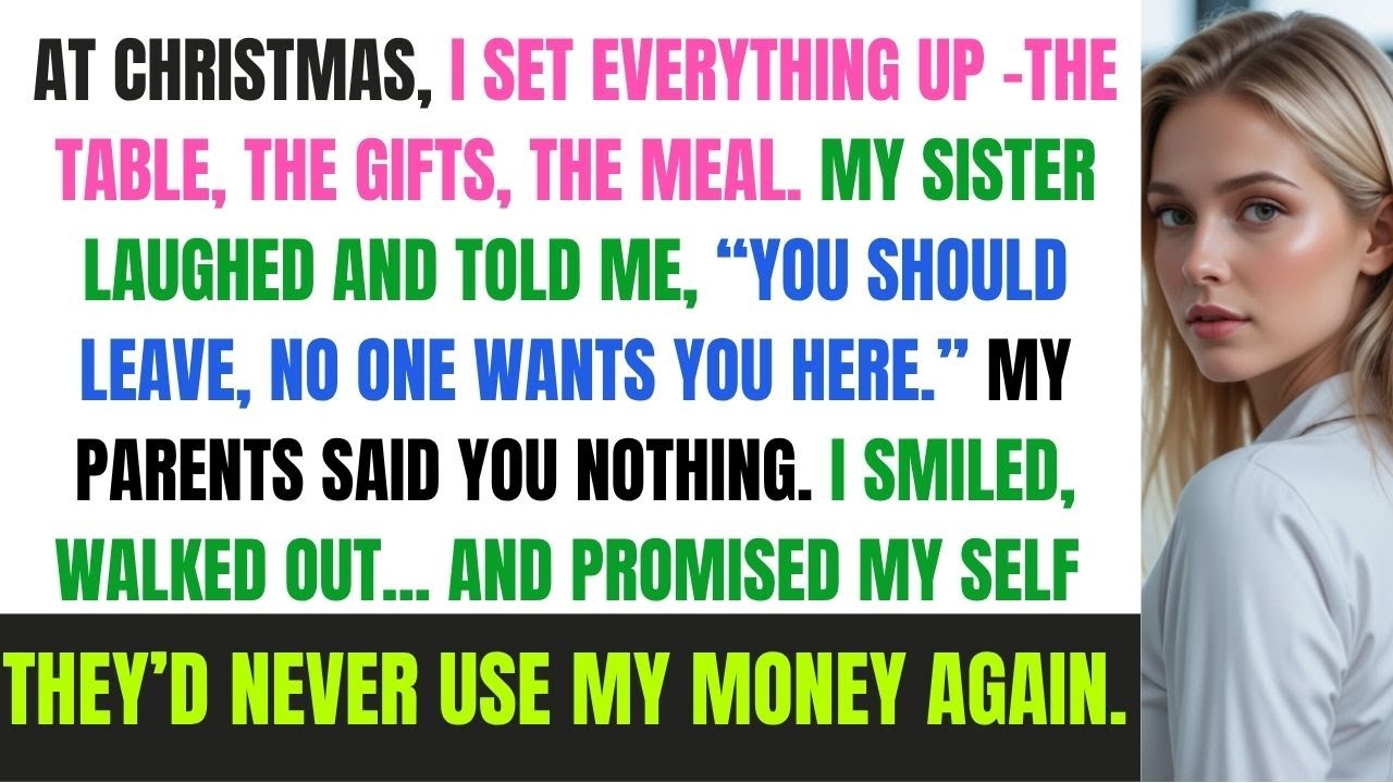 At Christmas, I Paid For Everything, But My Sister Said I Wasn’t Wanted. So I...