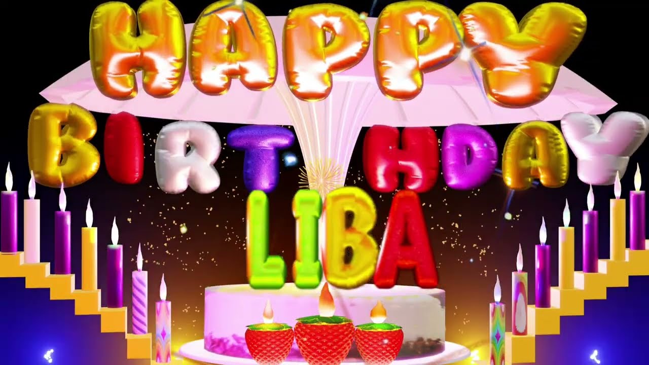 Liba Happy Birthday Song | Happy Birthday To You #liba #happy #birthday #toyoy #love