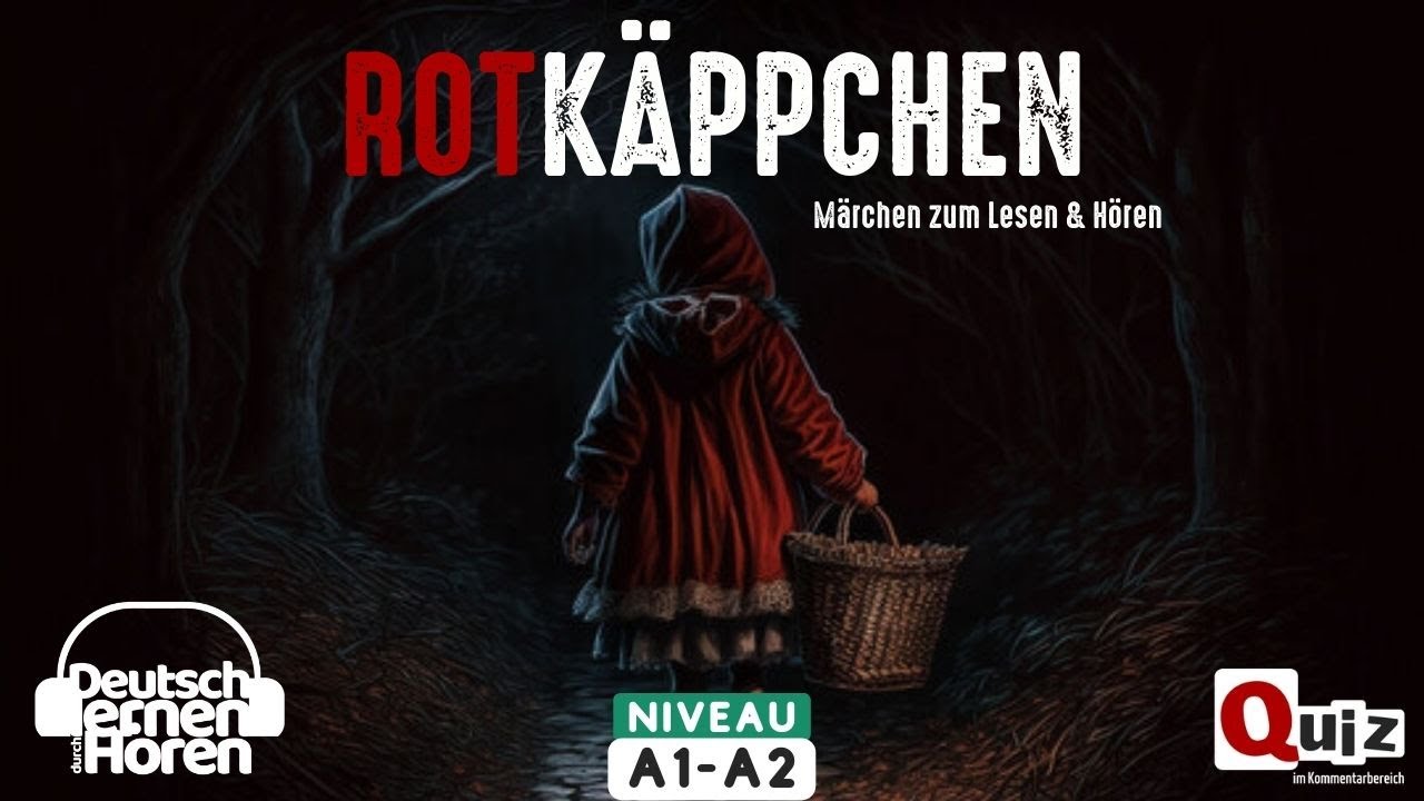 #576 Rotkäppchen und der böse Wolf - Deutsch lernen durch Hören - Ein Märchen der Brüder Grimm A1-A2