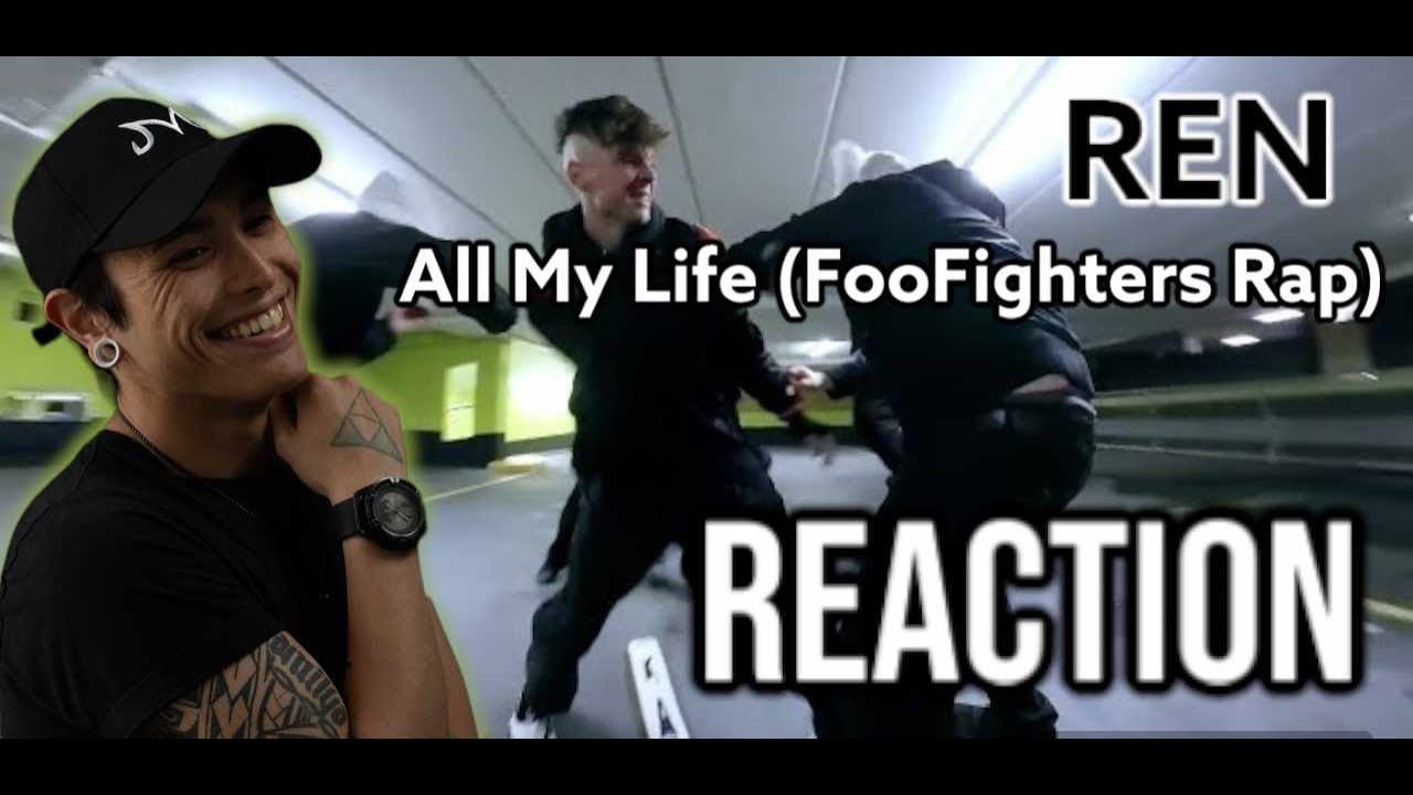 I GEEKED! |Ren - All My Life (FooFighters Rap)| REACTION!