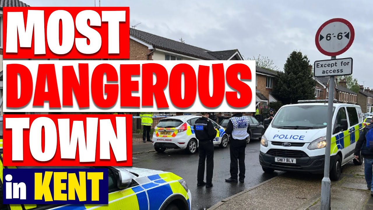 Most Dangerous Place to Live in Kent! Most Dangerous Town in Kent!