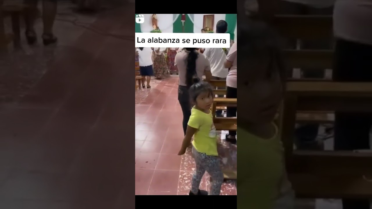 La Alabanza se puso rara en la iglesia, la ni&ntilde;a baila raro #comedia #humor #iglesiacristiana