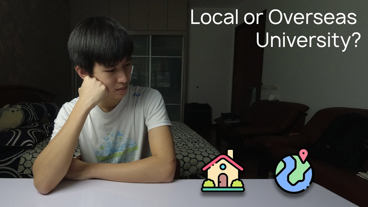 Local or overseas university? - A Malaysian Perspective