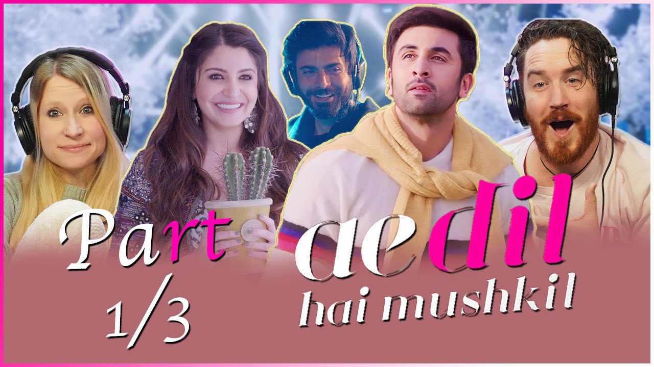 Ae Dil Hai Mushkil MOVIE REACTION PArt 1/3!! Ranbir Kapoor, Anushka Sharma