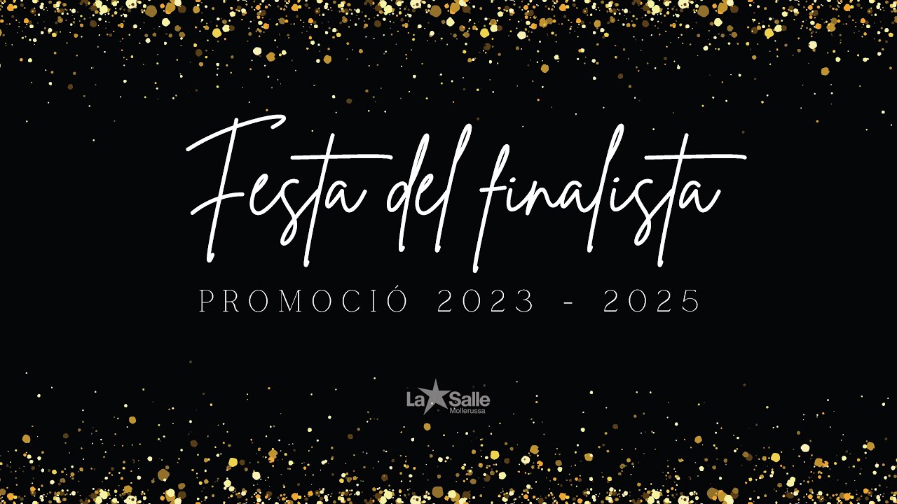 Festa del finalista · Batxillerat 2023 - 2025