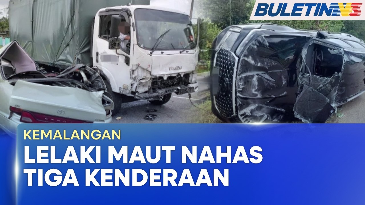KEMALANGAN | Lelaki Maut Nahas Tiga Kenderaan