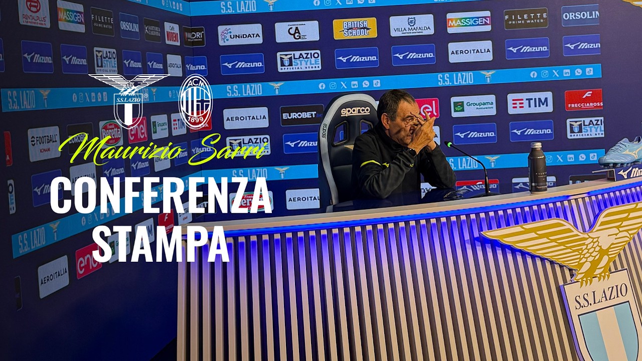 Serie A Enilive | Lazio-Milan, la conferenza stampa di Sarri