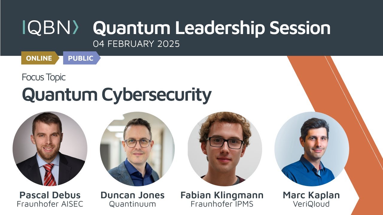 QBN Quantum Leadership Session: Quantum Cybersecurity