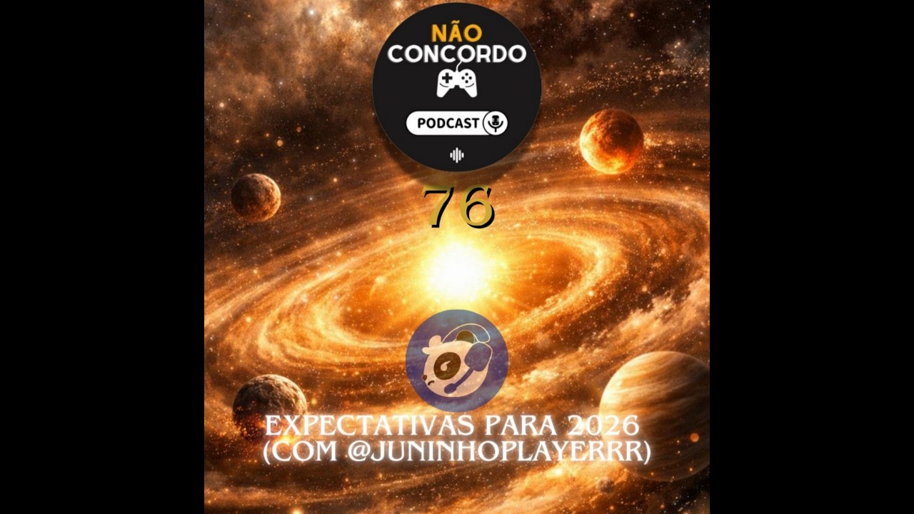 #76 | Expectativas para 2026 (com @JuninhoPlayerrr)