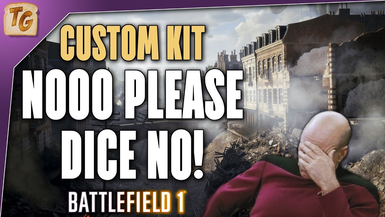 Battlefield 1 Custom Kit - NOOO PLEASE DICE NO (Assault Class, MP 18 Experimental, Gasser M1870)