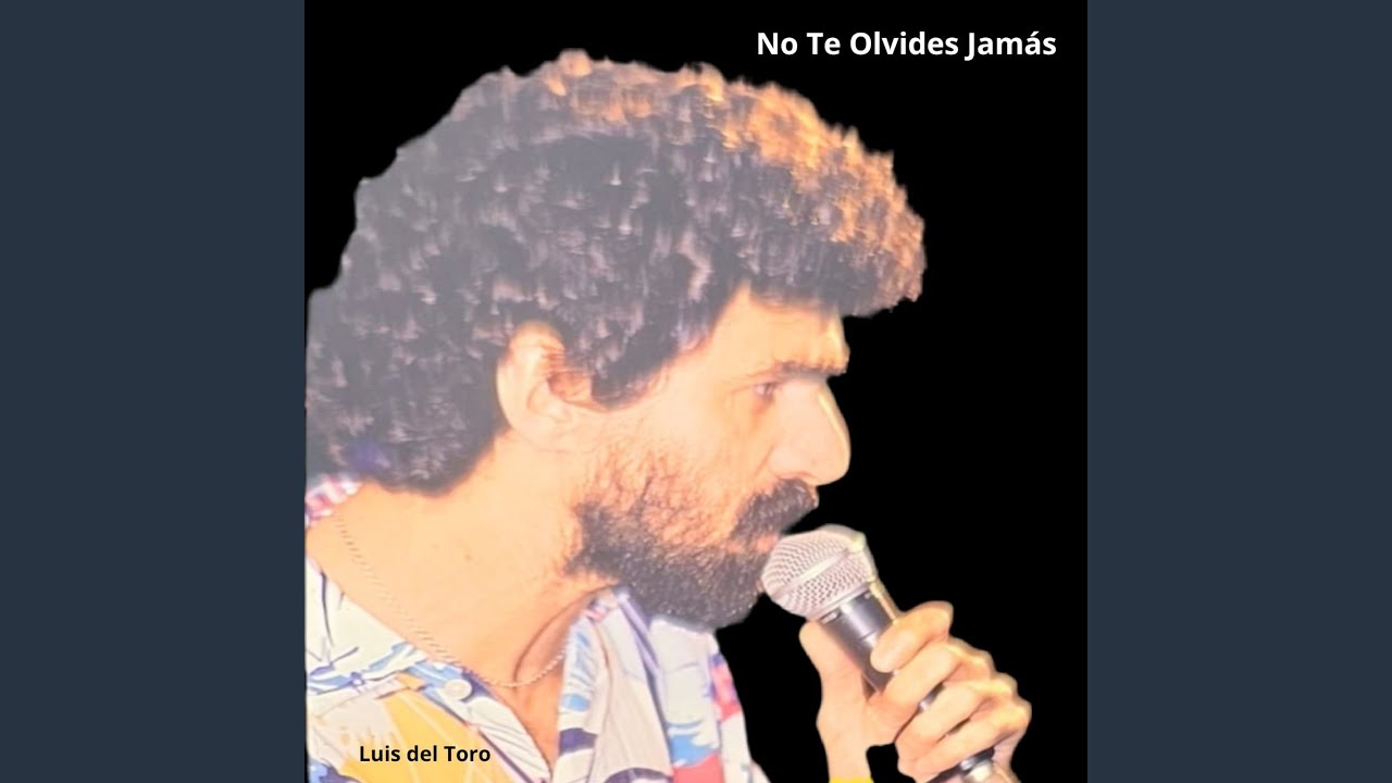 No Te Olvides Jamás
