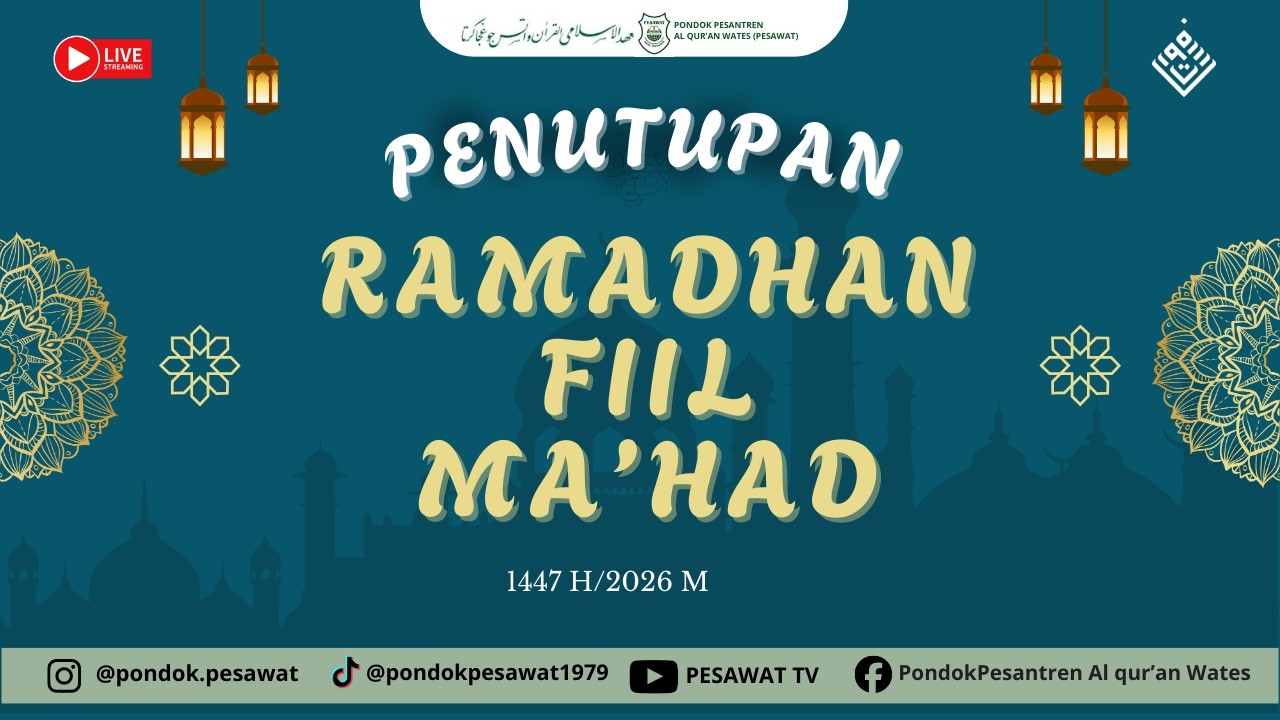 PENUTUPAN RAMADHAN FIL MA'HAD