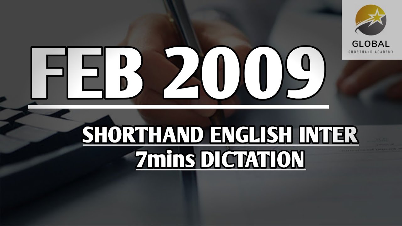 FEB 2009 SHORTHAND DICTATION ENGLISH INTER SPEED 7mins 🔊💭✍🏼🏆✨