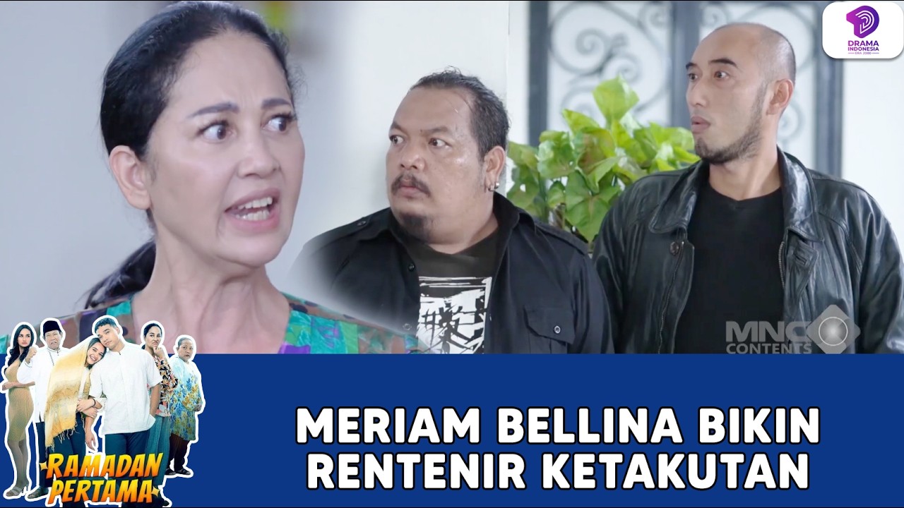 MERIAM BELLINA TURUN TANGAN! RENTENIR SAMPAI CIUT NYALI | RAMADAN PERTAMA | EPS.5 (1/2)