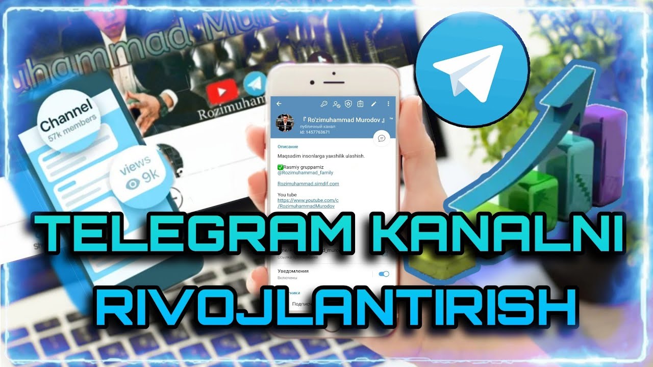 Telegram kanalni rivojlantirish | Telegram kanalni yurutish|  Telegramda faoliyat olib borish