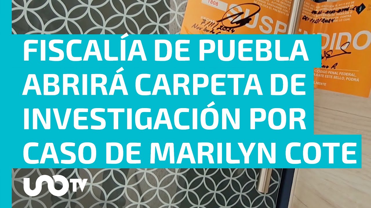 Clausuran consultorio de Marilyn Cote; Fiscalía de Puebla atenderá denuncias