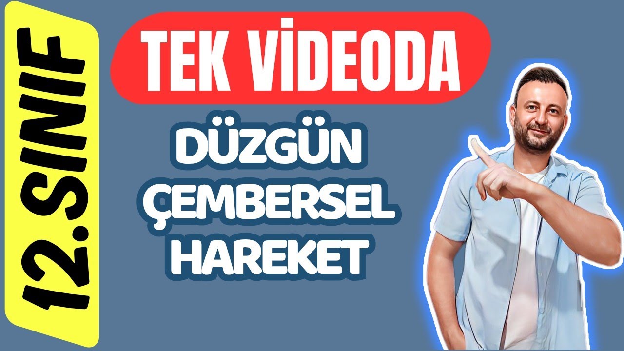 12.Sınıf AYT Düzgün Çembersel Hareket 🔴Tek Videoda Eksiksiz ve  Deneyli Anlatım | PDF 📂