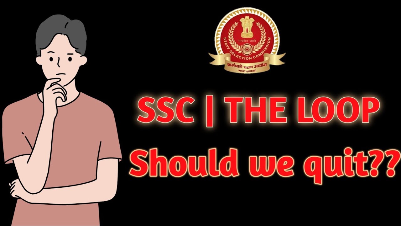 SSC -- THE LOOP.....MUST WATCH 