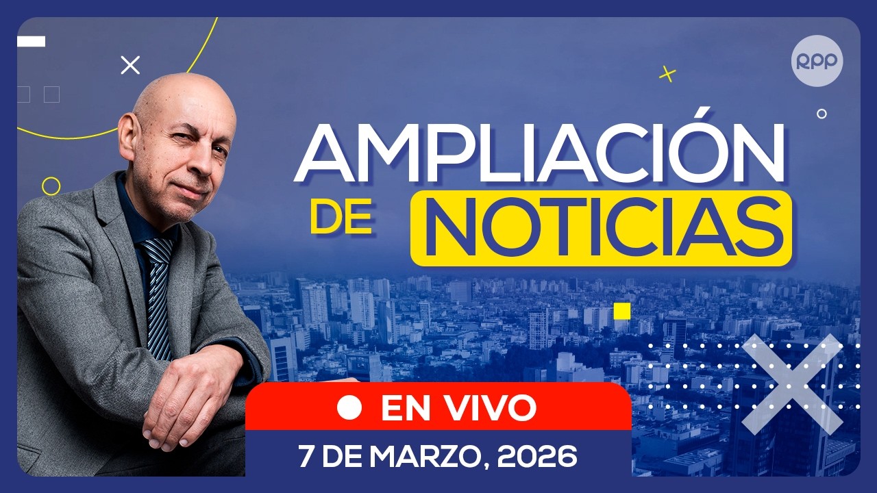 🎙️🗞️#ENVIVO 🔴 AMPLIACIÓN DE NOTICIAS 07/03/2026 #ADNRPP