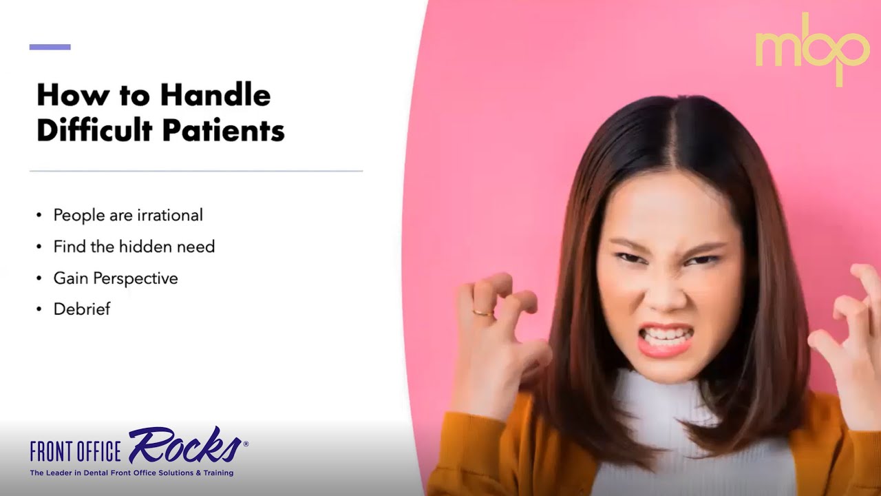 How to handle difficult patients, with Laura Hatch and The Dental MBP!