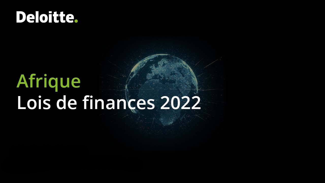 Afrique francophone : panorama des Lois de finances 2022