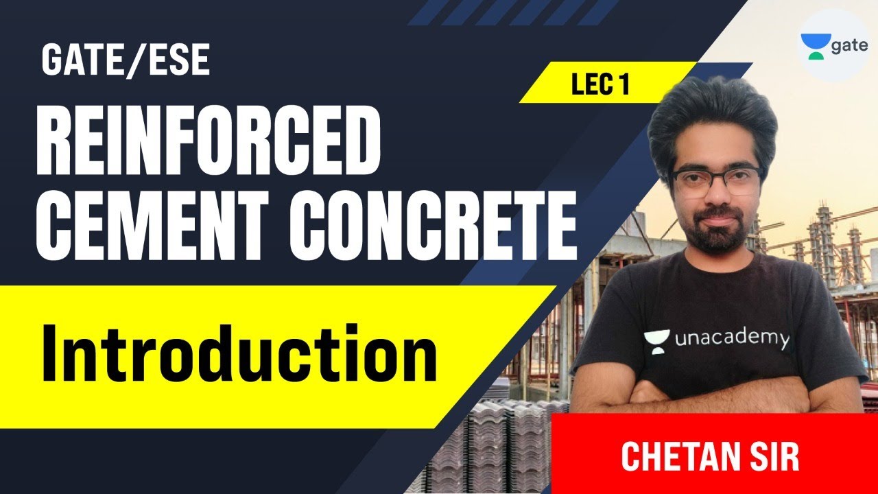 Introduction | L:1 | Reinforced Cement Concrete | GATE/ESE 2022 Exam | Chetan Sir