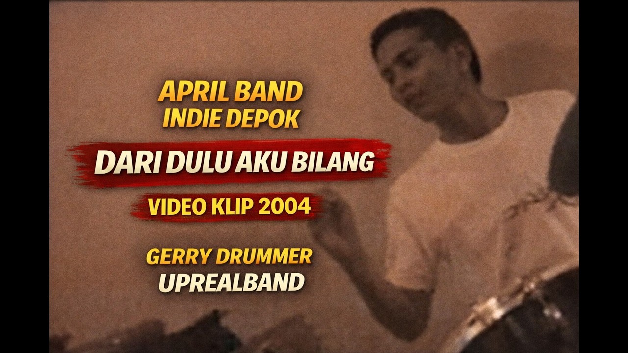 APRIL BAND INDIE DEPOK - DARI DULU AKU BILANG - VIDEO KLIP 2004