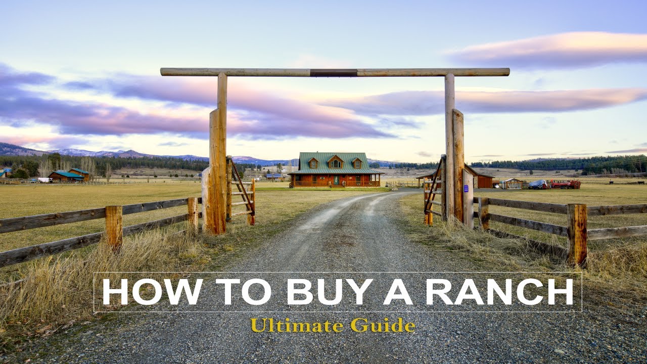 How to BUY A RANCH!