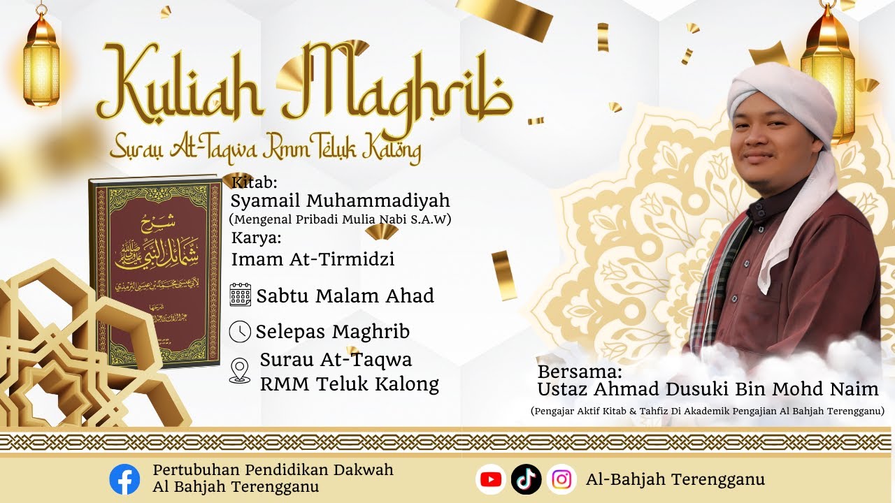 Kajian Kitab Syamail Muhammadiyah Ustaz Ahmad Dusuki Surau At-Taqwa Teluk Kalong