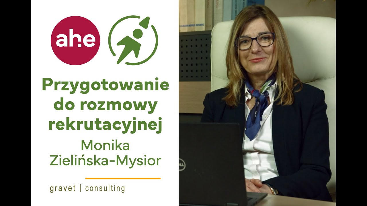 Przygotowanie do rozmowy rekrutacyjnej. [Gravet Consulting Sp. z o.o. i Kariera z AHE]