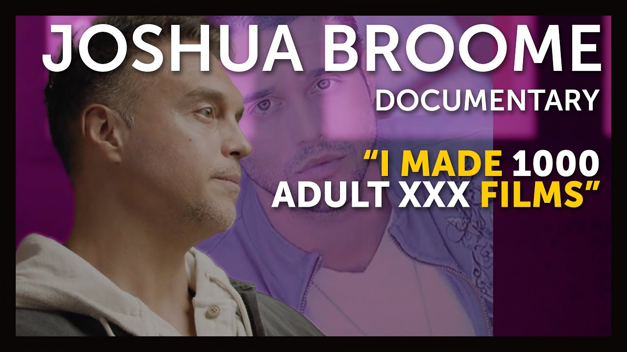 Joshua Broome - The Truth Behind Making 1000 P0rn Films - This Is Me TV x Impactus